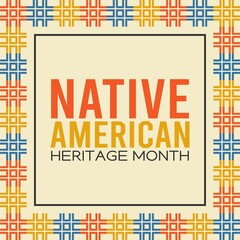 Native American Heritage Month Vector Illustration.  Suitable for greeting card, poster and banner.
