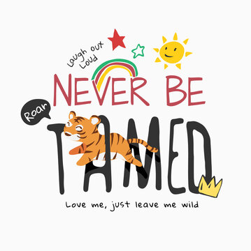 Tame Slogan With Cartoon Tiger And Cute Icons Illustration