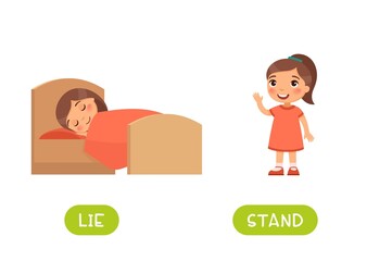 LIE and STAND antonyms word card vector template. Flashcard for english language learning. Opposites concept. Little girl sleeping in bed, child standing and waving