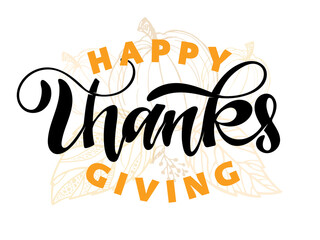 Happy thanksgiving day. Give Thanks. Cute lettering poster. Leaf autumn fall pattern background.