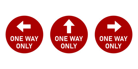 Set of One Way Only Round Floor Marking Adhesive Sticker Icon with Direction Arrow and Text. Vector Image.