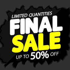 Final Sale up to 50% off, discount poster design template, special offer, vector illustration