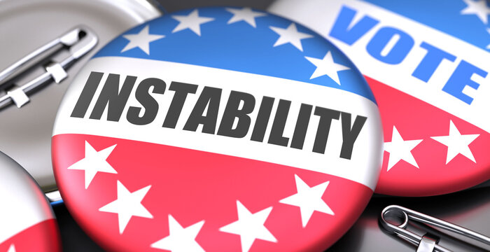 Instability and elections in the USA, pictured as pin-back buttons with American flag, to symbolize that Instability can be an important  part of election, 3d illustration
