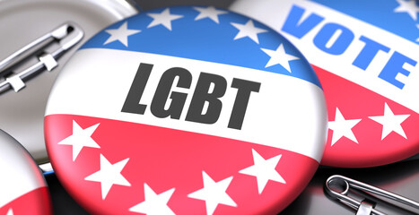 Lgbt and elections in the USA, pictured as pin-back buttons with American flag colors, words Lgbt and vote, to symbolize that t can be a part of election or can influence voting, 3d illustration