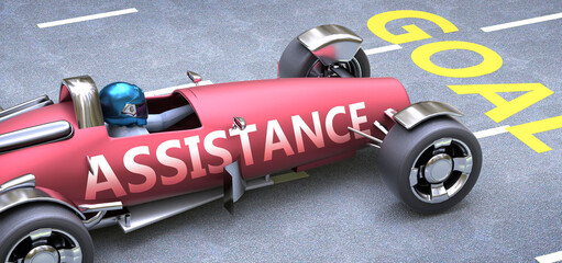 Fototapeta premium Assistance helps reaching goals, pictured as a race car with a phrase Assistance on a track as a metaphor of Assistance playing vital role in achieving success, 3d illustration