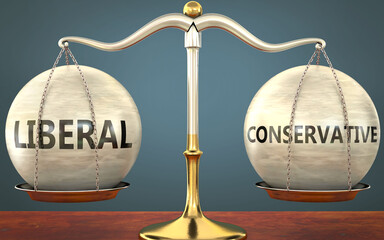liberal and conservative staying in balance - pictured as a metal scale with weights and labels liberal and conservative to symbolize balance and symmetry of those concepts, 3d illustration - obrazy, fototapety, plakaty