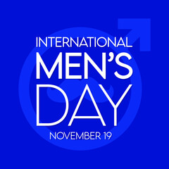 International Men's Day is an annual international event celebrated on 19 November each year across the globe. vector  illustration design.