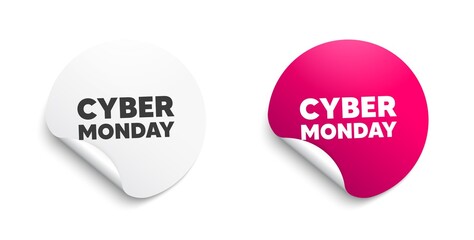 Cyber Monday Sale. Round sticker with offer message. Special offer price sign. Advertising Discounts symbol. Circle sticker mockup banner. Cyber monday badge shape. Adhesive offer paper banner. Vector