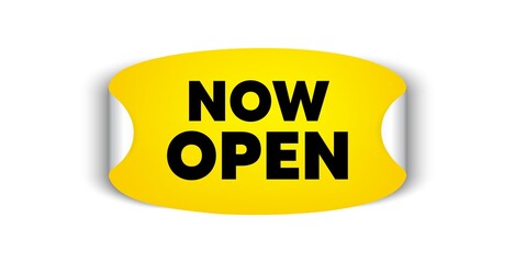 Now open. Adhesive sticker with offer message. Promotion new business sign. Welcome advertising symbol. Yellow sticker mockup banner. Now open badge shape. Adhesive offer paper banner. Vector