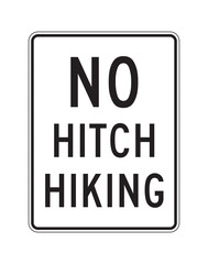 No hitch hiking road sign