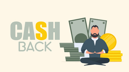 Cashback banner. The man is meditating on the background of money.
Business man doing yoga. Large stack of dollars and gold coins.  Vector.