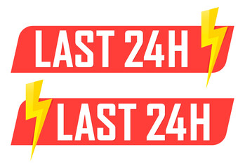 Last 24 hour, set sale speech bubble banners, discount tags design template, vector illustration