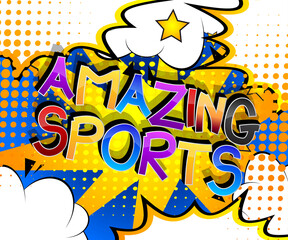 Amazing Sports Comic book style cartoon words on abstract comics background.
