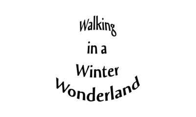 Winter Chill Quote Design, T Shirt design for ugly sweater x mas party, Fun typography - Walking in a winter wonderland