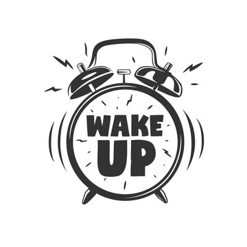 Wake up. Lettering with clock.
