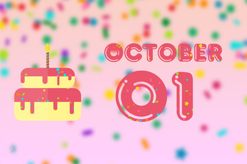 october 1st. Day 1 of month, Birthday greeting card with date of birth and birthday cake. autumn month, day of the year concept