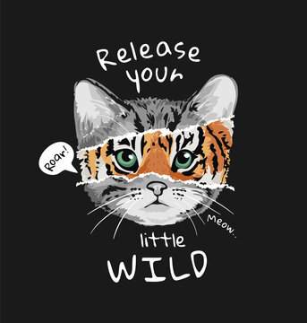 Little Wild Slogan With Cat Face Ripped Off Showing Tiger Face Inside 