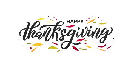 Fototapeta na wymiar Happy Thanksgiving hand lettering text. Typography for card, invitation and banner template. Greeting card for Thanksgiving day celebration. Vector illustration.