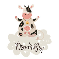 Christmas cute cartoon cow. Vector poster with hand drawn lettering - Drean Big. Dreaming animal on a cloud card with winter decorations. Greeting card and apparel print on white. New Year 2021.