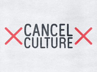 Cancel Culture - word on paper background