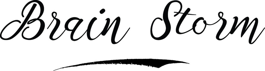 Brain Storm Handwritten calligraphy Black Color Text On 
White Background