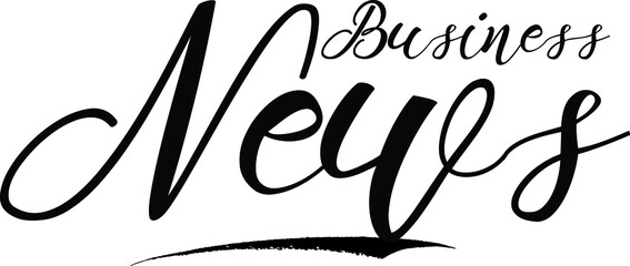 Obraz premium Business News Handwritten calligraphy Black Color Text On White Background