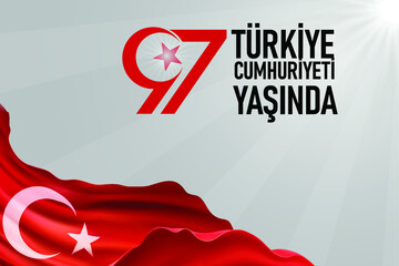 Turkiye Cumhuriyeti 97 yasinda, Republic Day in Turkey. Translation: Republic of Turkey 97 years old. Vector illustration, poster, celebration card, graphic, post and story design.