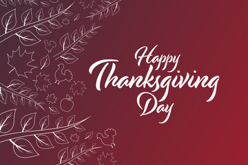 Happy Thanksgiving Day. Holiday concept. Template for background, banner, card, poster with text inscription. Vector EPS10 illustration.