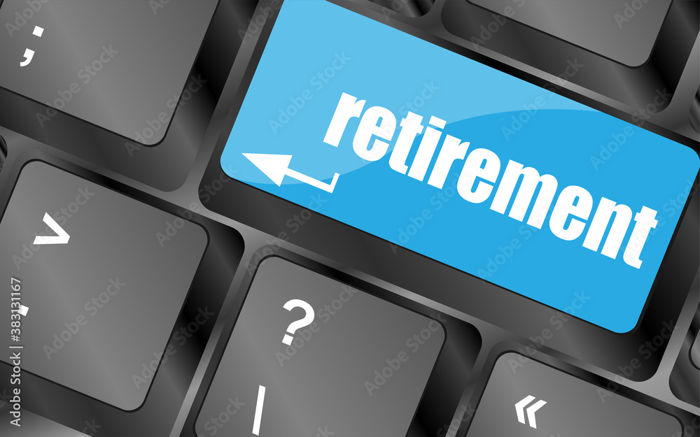 Poster retirement for investment concept with a button on computer keyboard