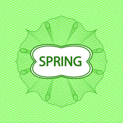 A green rosette or money style logo with a text box on a green background.The inscription spring. Vector graphics. EPS 10