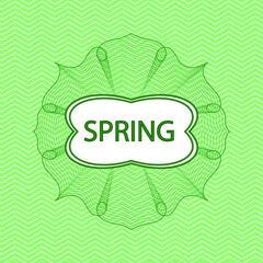 A green rosette or money style logo with a text box on a green background.The inscription spring. Vector graphics. EPS 10