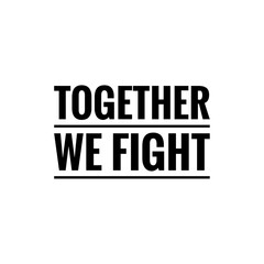 Illustration about togetherness, COVID-19 New Normal, fight together, stay together, together we are stronger