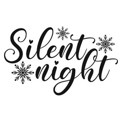 Obraz premium Silent night positive slogan inscription. Christmas postcard, New Year, banner lettering. Illustration for prints on t-shirts and bags, posters, cards. Christmas phrase. Vector quotes.