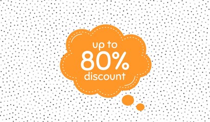 Up to 80% Discount. Orange speech bubble on polka dot pattern. Sale offer price sign. Special offer symbol. Save 80 percentages. Dialogue or thought speech balloon on polka dot background. Vector