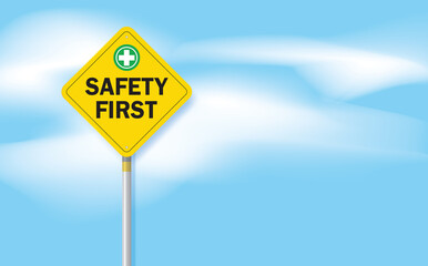 safety first sign and clouds on blue sky background, vector  design.