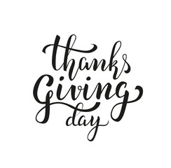 Thanksgiving Day handwritten lettering on white background. Beautiful vector calligraphy