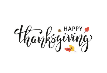Happy Thanksgiving hand drawn lettering with autumn leaves on white background. - Vector