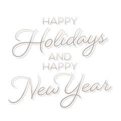 Fototapeta na wymiar Handwritten Happy Holidays Text, Happy Holidays Background, Happy New Year Text, Happy New Year Background, Holiday Greeting Card, Vector Illustration Background
