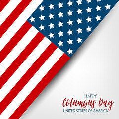 Columbus Day banner. Discovery of America concept background with American flag. USA national October holiday. Vector illustration.