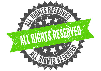 all rights reserved stamp. grunge round sign with ribbon