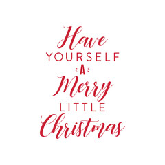 Handwritten Have Yourself A Merry Little Christmas Text, Merry Little Christmas Text, Merry Christmas Background, Holiday Greeting Card, Christmas Card Background, Vector Text Background