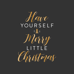 Handwritten Have Yourself A Merry Little Christmas Text, Merry Little Christmas Text, Merry Christmas Background, Holiday Greeting Card, Christmas Card Background, Vector Text Background