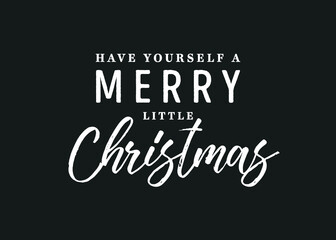 Handwritten Have Yourself A Merry Little Christmas Text, Merry Little Christmas Text, Merry Christmas Background, Holiday Greeting Card, Christmas Card Background, Vector Text Background