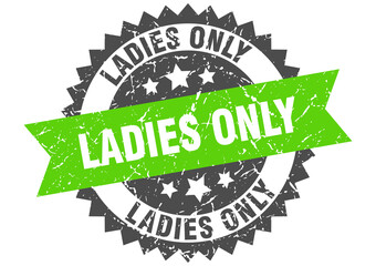 Obraz premium ladies only stamp. grunge round sign with ribbon