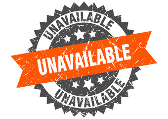 unavailable stamp. grunge round sign with ribbon