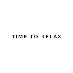 ''Time to relax'' word illustration