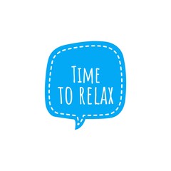 ''Time to relax'' word illustration