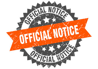 official notice stamp. grunge round sign with ribbon