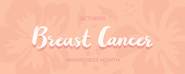 Breast cancer awareness month in october. Calligraphic lettering with shadow and flower background. Health care campaign and medical concept. Banner or poster to support women.