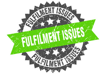 fulfilment issues stamp. grunge round sign with ribbon